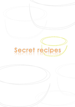 Secret recipes